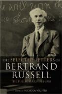 The Selected Letters of Bertrand Russell, Volume 2 di Bertrand Russell edito da Taylor & Francis Ltd