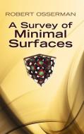 Osserman, R: A Survey of Minimal Surfaces di Robert Osserman edito da Dover Publications Inc.