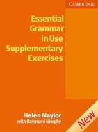 Essential Grammar In Use Supplementary Exercises Without Key di Raymond Murphy, Helen Naylor edito da Cambridge University Press
