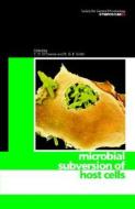 Microbial Subversion of Host Cells di C. D. O'Connor edito da Cambridge University Press