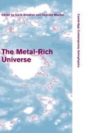 The Metal-Rich Universe edito da Cambridge University Press