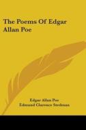 The Poems of Edgar Allan Poe di Edgar Allan Poe edito da Kessinger Publishing