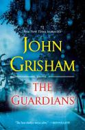 The Guardians di John Grisham edito da BANTAM TRADE