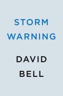 Storm Warning di David Bell edito da BERKLEY BOOKS