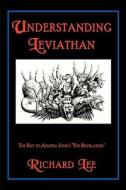 Understanding Leviathan di Dr Richard Lee edito da Iuniverse