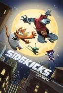 Sidekicks di Dan Santat edito da TURTLEBACK BOOKS