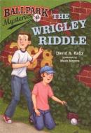 The Wrigley Riddle di David A. Kelly edito da TURTLEBACK BOOKS