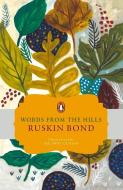 Words from the hills di Ruskin Bond edito da Penguin Books India Pvt Ltd