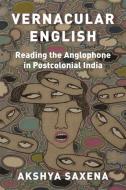 Vernacular English di Akshya Saxena edito da Princeton University Press