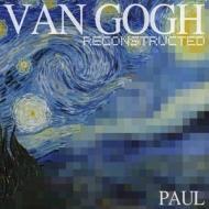 Van Gogh Reconstructed di Hastings Paul edito da Anidian