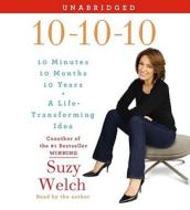 10-10-10 di Suzy Welch edito da Simon & Schuster