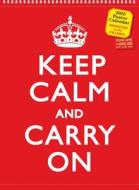 Keep Calm And Carry On Poster Calendar edito da Algonquin Books (division Of Workman)
