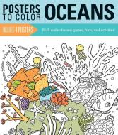 Posters to Color: Oceans di Running Press edito da Running Press,U.S.