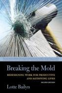 Breaking the Mold di Lotte Bailyn edito da Cornell University Press