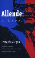 Allende di Fernando Alegria edito da Stanford University Press