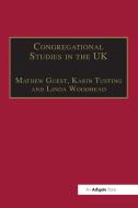 Congregational Studies In The UK di Karin Tusting edito da Taylor & Francis Ltd