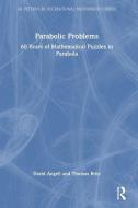 Parabolic Problems di David Angell, Thomas Britz edito da Taylor & Francis Ltd