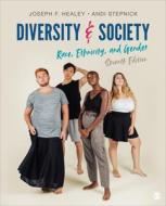 Diversity and Society: Race, Ethnicity, and Gender di Joseph F. Healey, Andi Stepnick edito da SAGE PUBN