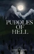 Puddles of Hell di Janey Watson edito da Indy Pub