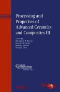 Processing and Properties of Advanced Ceramics and Composites III di Narottam P. Bansal edito da John Wiley & Sons