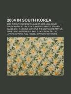 2004 In South Korea: 2004 K-league Cup, di Books Llc edito da Books LLC, Wiki Series