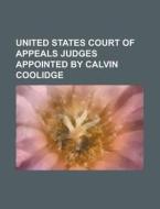 United States Court Of Appeals Judges Ap di Books Llc edito da Books LLC, Wiki Series