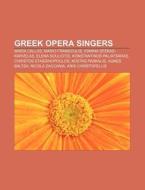 Greek Opera Singers: Maria Callas, Mario di Books Llc edito da Books LLC, Wiki Series