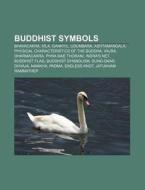 Buddhist Symbols: Bhavacakra, Kila, Gank di Books Llc edito da Books LLC, Wiki Series