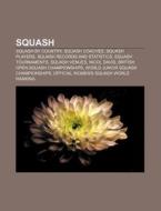 Squash: Nicol David, Official Women's Sq di Books Llc edito da Books LLC, Wiki Series