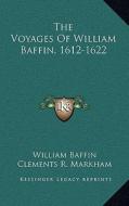 The Voyages of William Baffin, 1612-1622 di William Baffin edito da Kessinger Publishing