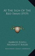 At the Sign of the Red Swan (1919) di Ambrose Elwell edito da Kessinger Publishing