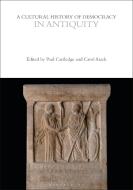 A Cultural History of Democracy in Antiquity edito da BLOOMSBURY ACADEMIC