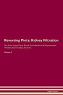 Reversing Pinta: Kidney Filtration The Raw Vegan Plant-Based Detoxification & Regeneration Workbook for Healing Patients di Health Central edito da LIGHTNING SOURCE INC