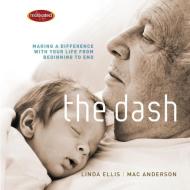The Dash di Linda Ellis edito da Thomas Nelson Publishers