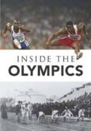 Inside The Olympics di Nick Hunter edito da Capstone Global Library Ltd