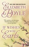 If Wishes Were Earls di Elizabeth Boyle edito da Thorndike Press