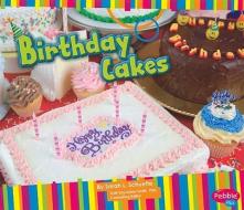 Birthday Cakes di Sarah L. Schuette edito da Pebble Plus