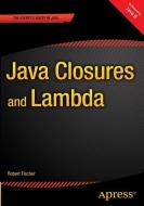 Pro Java Closures and Project Lambda di Robert Fischer, John Zukowski edito da APRESS L.P.