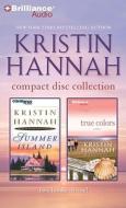 Kristin Hannah CD Collection 2: Summer Island, True Colors di Kristin Hannah edito da Brilliance Audio