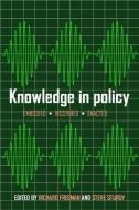 Knowledge in Policy: Embodied, Inscribed, Enacted di Richard Freeman edito da PAPERBACKSHOP UK IMPORT