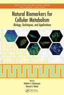 Natural Biomarkers for Cellular Metabolism edito da Taylor & Francis Inc