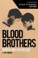 Blood Brothers GCSE Student Guide di Ros (Senior Lecturer Merkin edito da Bloomsbury Publishing PLC