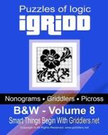 Igridd: Nonograms, Griddlers, Picross di Griddlers Team edito da Createspace