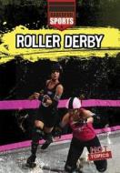 Roller Derby di Demi Jackson edito da Gareth Stevens Publishing