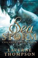 Sea Storm: Children of the Waves di Laverne Thompson edito da Createspace