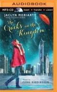 The Cracks in the Kingdom di Jaclyn Moriarty edito da Scholastic on Brilliance Audio