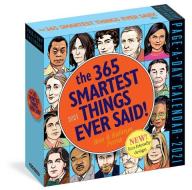 365 Smartest Things Ever Said! Page-a-day Calendar 2021 di Kathryn Petras, Ross Petras edito da Workman Publishing