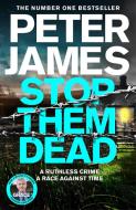 Stop Them Dead di Peter James edito da Pan Macmillan