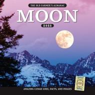 The 2025 Old Farmer's Almanac Moon Calendar di Old Farmer'S Almanac edito da OLD FARMERS ALMANAC