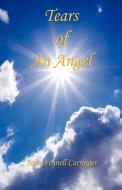 Tears of an Angel di Joan Fennell Carringer edito da E-Booktime, LLC